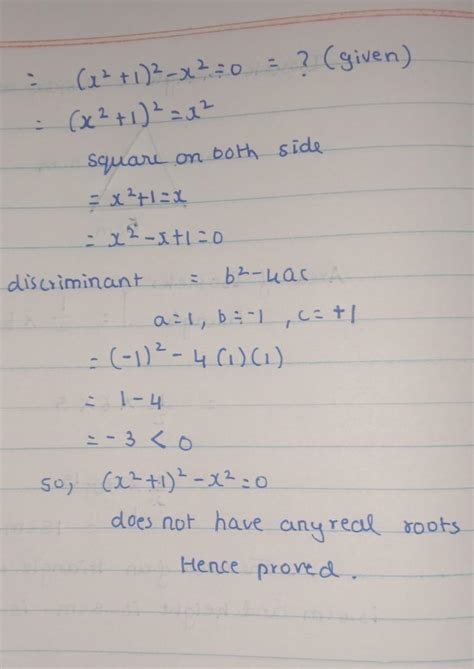 How many number of real roots does (x^2 +1)^2 - x^2 =0 have - Brainly.in