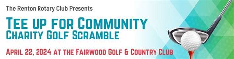 Renton Rotary Golf Scramble - All are welcome., Fairwood Golf & Country ...