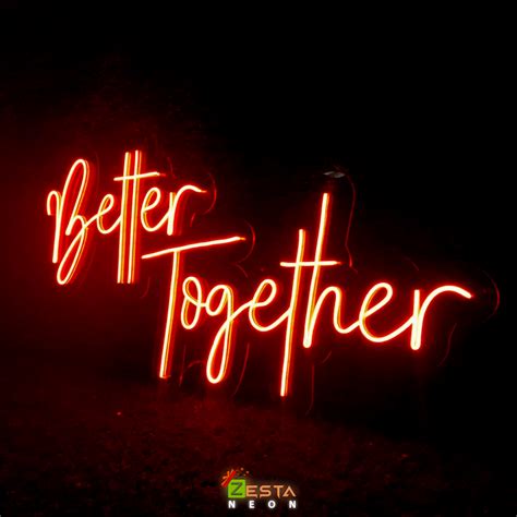 Better Together neon light Sign led | zesta neon – Zesta Neon