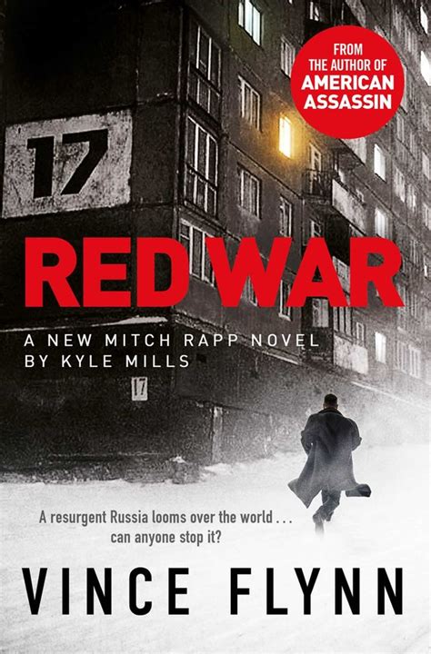 Red War | Book by Vince Flynn, Kyle Mills | Official Publisher Page ...