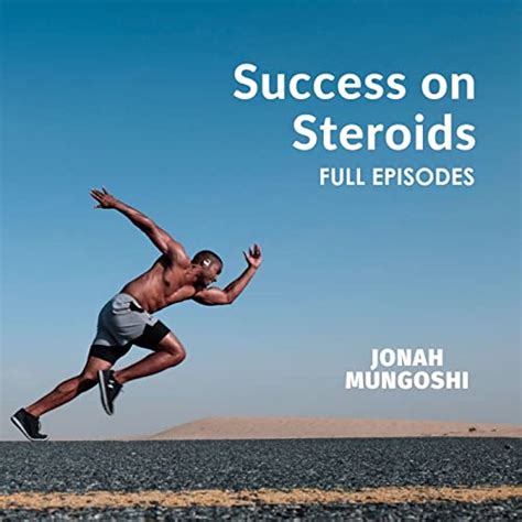 Success on Steroids - Full Episodes : Jonah Mungoshi: Amazon.in ...