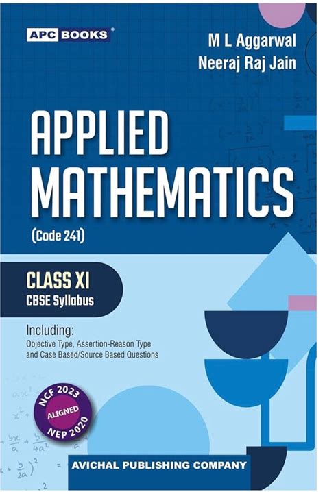 APC Books Applied Mathematics Class 11 CBSE Textbook (Code 241) by M L ...