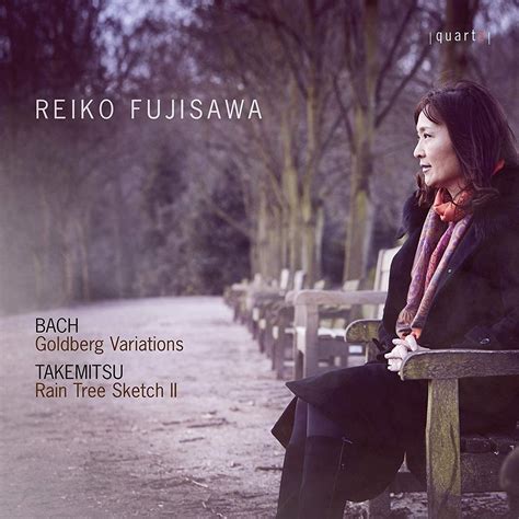 Goldberg Variations / Rain Tree Sketch II: Bach, J.S. / Fujisawa ...