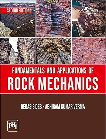 FUNDAMENTALS AND APPLICATIONS OF ROCK MECHANICS : DEBASIS DEB • ABHIRAM ...