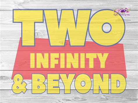 Two Infinity and Beyond, SVG, PNG, JPG, Cricut, Silhouette, Digital ...