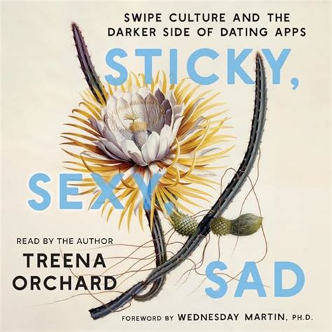 Sticky, Sexy, Sad: Swipe Culture and the Darker Side of Dating Apps ...