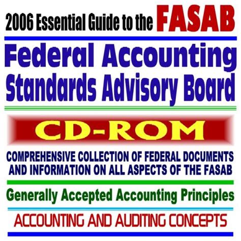 2006 Essential Guide to the Federal Accounting Standards Advisory Board ...