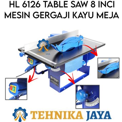Jual HL 6126 Table Saw 8 Inci Mesin Meja Potong Kayu H&L - Jakarta ...