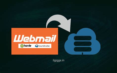 How to Migrate Email Account on Webmail - ITGiggs