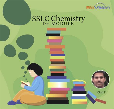 SSLC Chemistry - D+ Module MM & EM - All Lessons