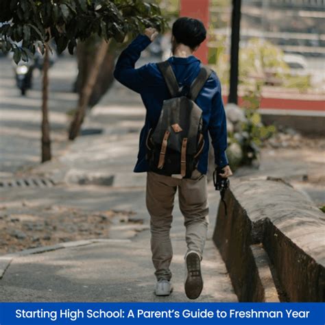 Starting High School: A Parent’s Guide to Freshman Year - Parenting for ...