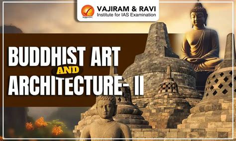 Buddhist Art and Architecture- II