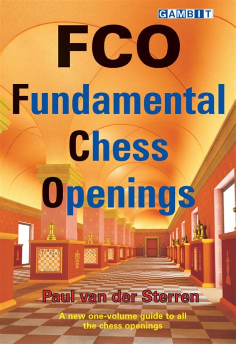 FCO: Fundamental Chess Openings (Practical Chess Openings) eBook ...
