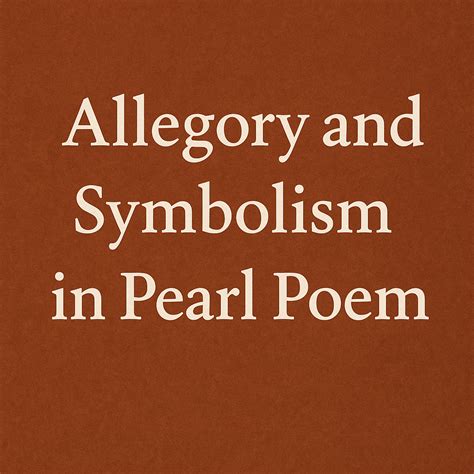 Allegory and Symbolism in Pearl Poem