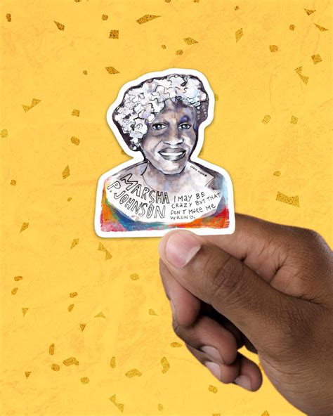Marsha P. Johnson Quote Sticker — Artist Lydia Makepeace
