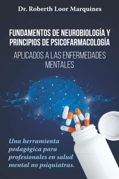 Buy FUNDAMENTOS DE NEUROBIOLOGÍA y PRINCIPIOS DE PSICOFARMACOLOGÍA ...