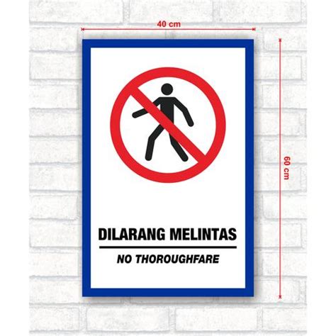 Jual Safety Sign Board_DILARANG MELINTAS - Ukuran 40x60 cm - Kab ...