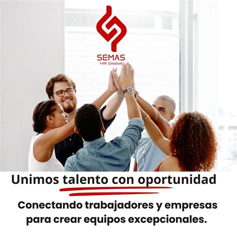 En SEMAS HR Global potenciamos el talento y conectamos oportunidades ...
