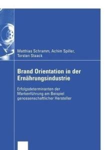 Brand Orientation in der Ernaehrungsindustrie: Buy Brand Orientation in ...