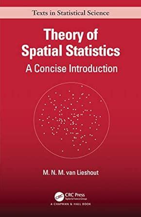 Theory of Spatial Statistics: A Concise Introduction (Chapman & Hall ...