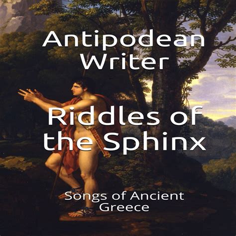 Ancient Greek Heroes - Riddles of the Sphinx - Ancient Greek Heroes