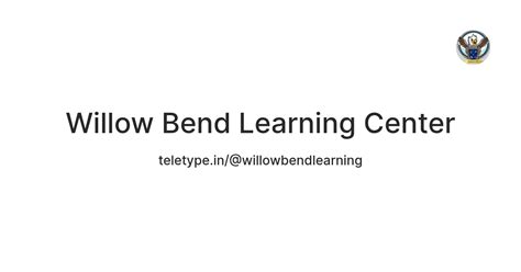 Willow Bend Learning Center — Teletype
