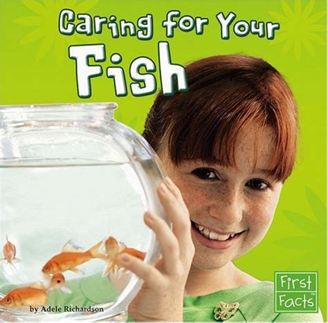 Caring for Your Fish (First Facts) : Richardson, Adele: Amazon.in: Books