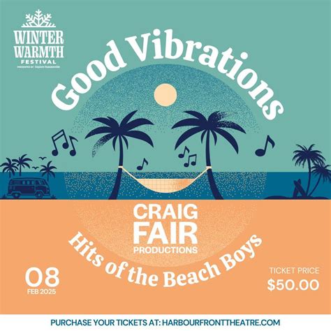 Craig Fair Productions presents Good Vibrations: Hits of the Beach Boys ...