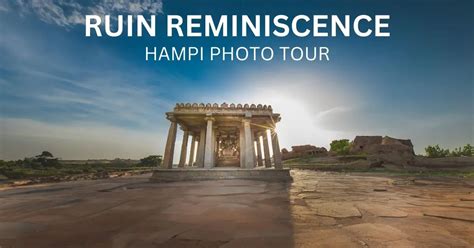 Explore Hampi Culture & Heritage Photo Tour Packages | Toehold Travel