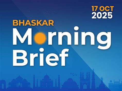 Bhaskar Morning Brief; India rejects Trump's claim of speaking to PM ...