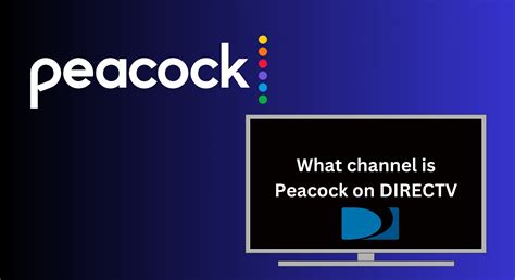What Channel is Peacock on DIRECTV? - Appuals