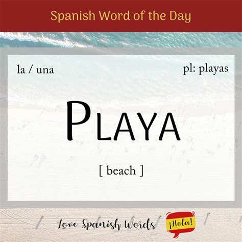 Spanish Word of the Day: Playa (beach) - Love Spanish Words