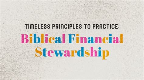 Timeless Principles to Practice: Biblical Financial Stewardship ...