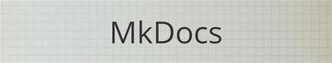Image result for How to Use Mkdocs