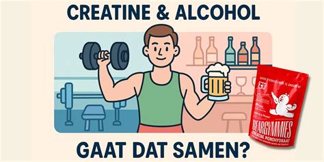 Creatine en alcohol: gaat dat samen of breek je je progressie ...