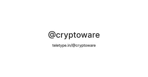 @cryptoware — Teletype