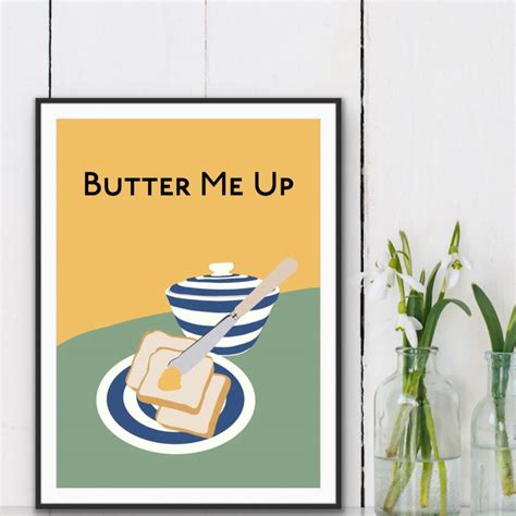 Butter Me Up Kitchen Print By The Printed Word Store