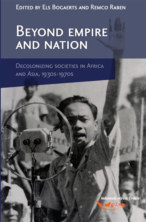 Buy Beyond Empire and Nation: The Decolonization of African and Asian ...