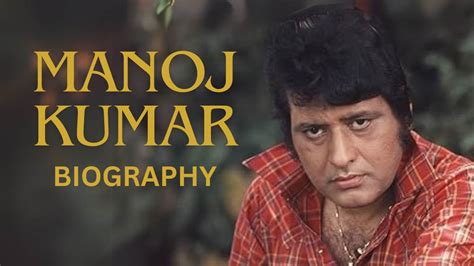 Manoj Kumar Biography: Education, Family, Personal Details, Awards and ...
