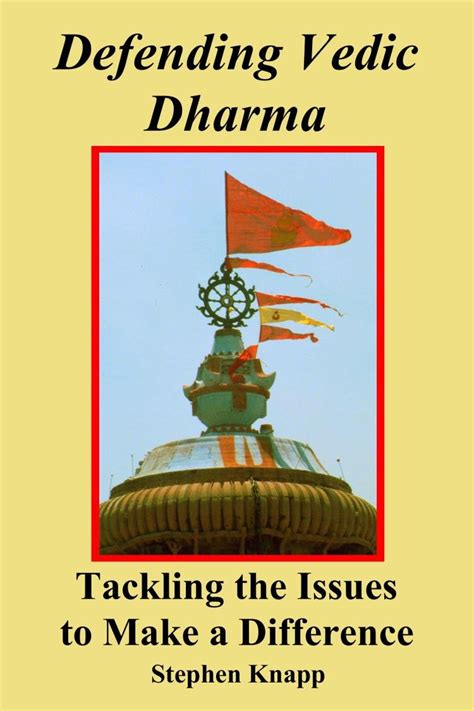 Defending Vedic Dharma: Tackling the Issues to Make a Difference eBook ...