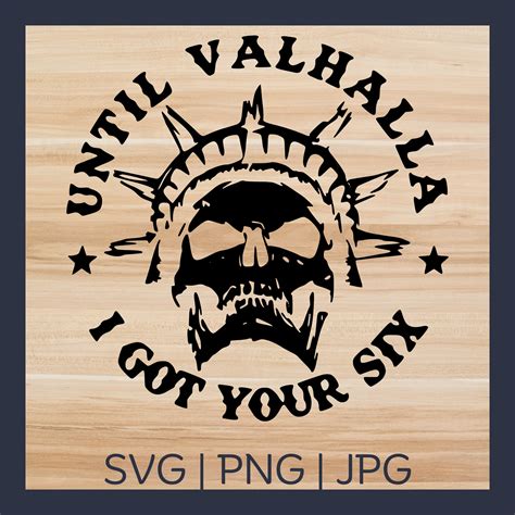 Until Valhalla SVG File | PNG | JPG | Cricut | Silhouette | Military ...