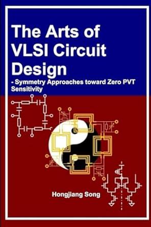 Buy The Arts of VLSI Circuit Design - Symmetry Approaches toward Zero ...