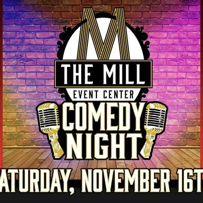 Comedy Night at The Mill Event Center, The Mill Event Center, Lancaster ...