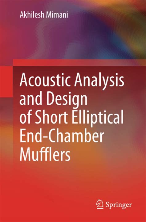 Buy Acoustic Analysis and Design of Short Elliptical End-Chamber ...