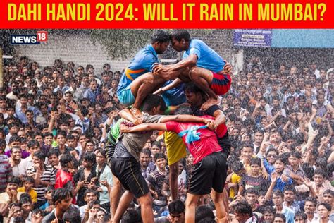 Janmashtami 2024: Will It Rain in Mumbai on Dahi Handi 2024? Weather ...
