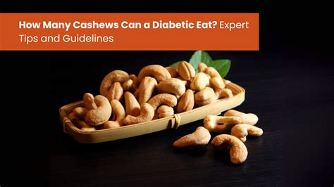 How Many Cashews Can Diabetics Eat? Guidelines & Tips
