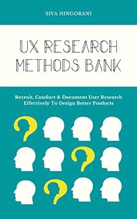 UX Research Methods Bank: Recruit, Conduct & Document User Research ...