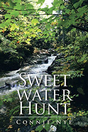 Sweet Water Hunt eBook : Nye, Connie: Amazon.in: Kindle Store