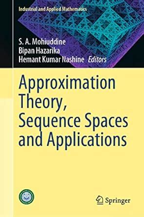 Buy Approximation Theory, Sequence Spaces and Applications (Industrial ...
