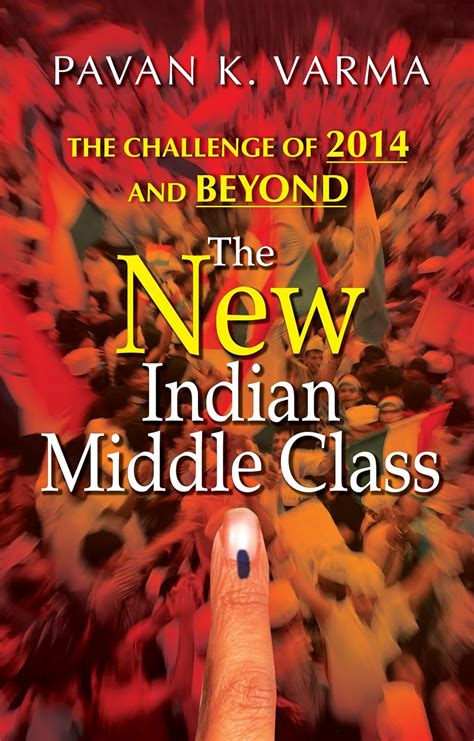 The New Indian Middle Class eBook : Varma, Pavan K.: Amazon.in: Kindle ...